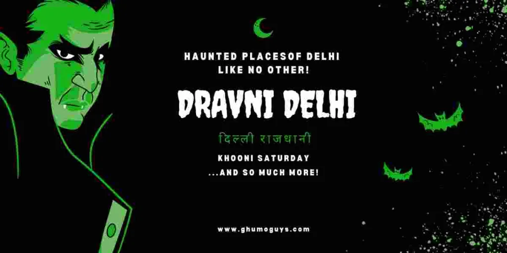 top 5 Haunted Places Of Delhi : दिल्ली की भूतिया कहानिया in 2023