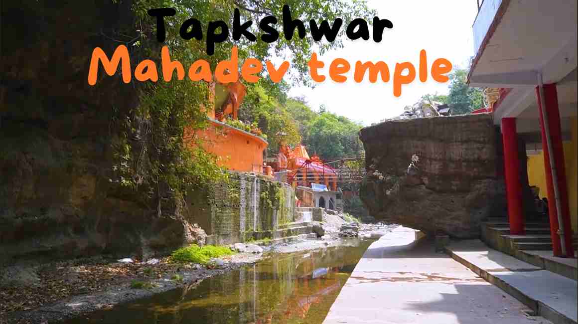 Tapkeshwar Mahadev Temple